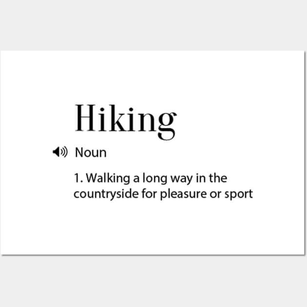 Hiking Definition Wall Art by yassinebd